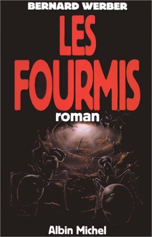 Les Fourmis (La saga des fourmis, #1)
