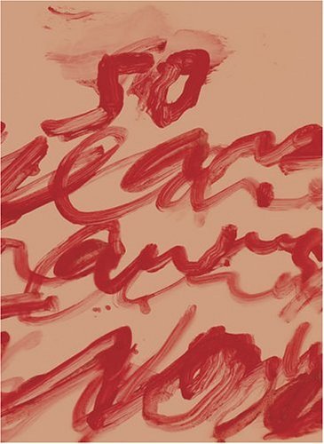 アート・デザイン・音楽 Cy Twombly/Fifty Years of Works on Paper Fifty Years of Work on Paper by Cy Twombly | Goodreads