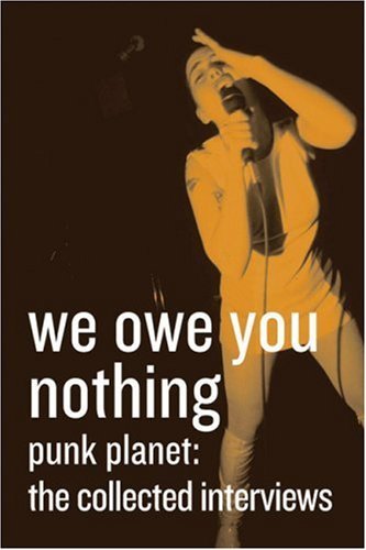 cover img of We Owe You Nothing, Punk Planet : The Collected Interviews
