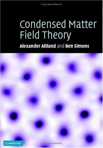 Condensed Matter Field Theory by Alexander Altland | Goodreads