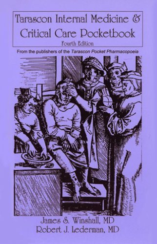 Tarascon Internal Medicine &amp; Critical Care Pocketbook Lederman， Robert J. Tarascon Internal Medicine & Critical Care Pocketbook