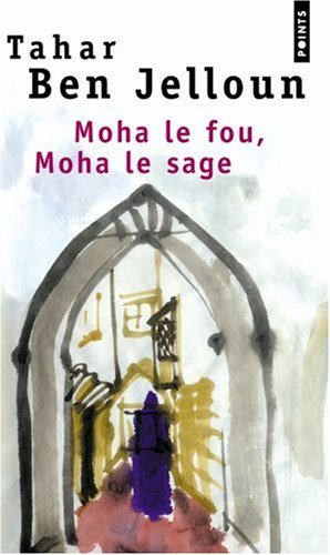 Moha le fou, Moha le sage (Points) book cover
