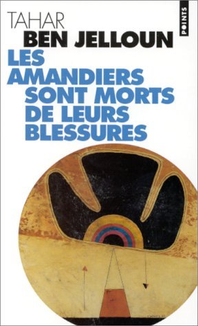 Les Amandiers sont morts de leurs blessures book cover