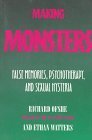 Making Monsters: False Memories, Psychotherapy, And Sexual Hysteria