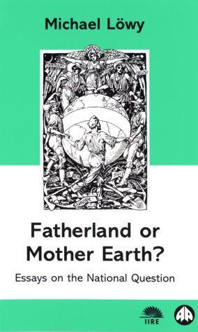Fatherland or Mother Earth? Essays on the National Question book cover