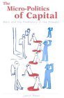 The Micro-Politics of Capital book cover