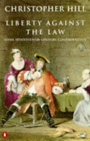 Liberty Against the Law: Some Seventeenth-Century Controversies cover