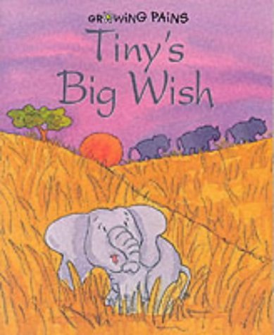 Tiny's Big Wish (Growing Pains) by Gill Davies | Goodreads