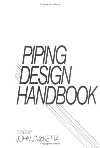 Piping Design Handbook by John J. McKetta Jr | Goodreads