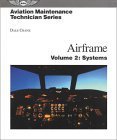 Aviation Maintenance Technician Series: Airframe: Volume 2: Systems by ...