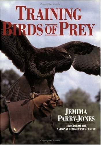 洋書 TRAINING BIRDS OF PREY JEMIMA PARRYJONES Training Birds of Prey: Parry-Jones, Jemima: 9780715312384