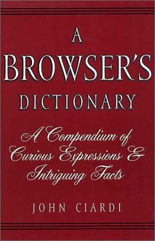 A Browser's Dictionary: A Compendium of Curious Expressions ...