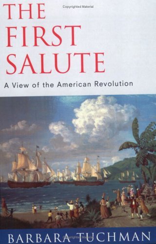 The First Salute : View of the American Revolution