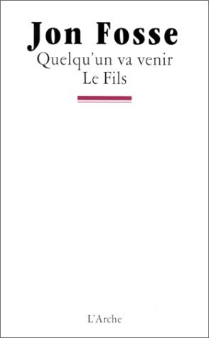 Quelqu'un va venir / Le Fils