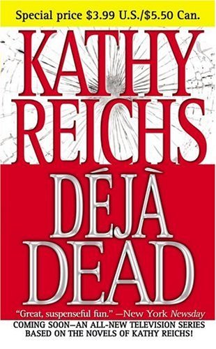 Déjà Dead (Temperance Brennan, #1)