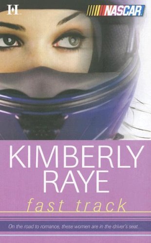 Fast Track by Kimberly Raye | Goodreads