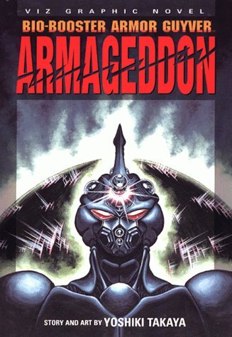 Bio Booster Armor Guyver, Volume 7: Armageddon by Yoshiki