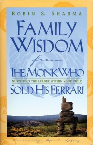 Family Wisdom from the Monk Who Sold His Ferrari book cover