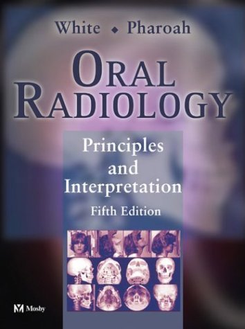 Oral Radiology: Principles and Interpretation by Stuart C. White ...
