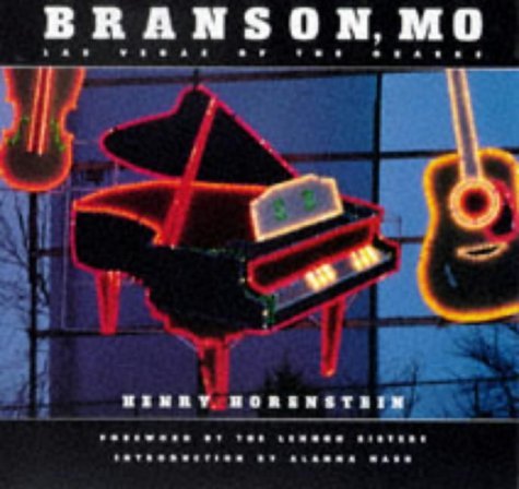 Branson, MO: Las Vegas of the Ozarks by Henry Horenstein | Goodreads