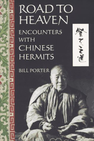Road to Heaven: Encounters with Chinese Hermits