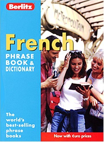Berlitz French Phrase Book by Berlitz Publishing Company | Goodreads
