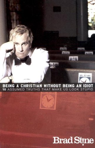 Being a Christian Without Being an Idiot book cover