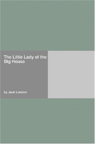 The Little Lady of the Big House