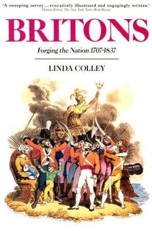 Britons: Forging the Nation 1707-1837