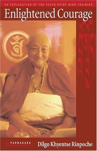 Enlightened Courage: An Explanation of Atisha's Seven Point Mind Training