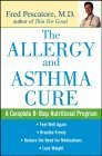 The Allergy and Asthma Cure: A Complete Eight-Step Nutritional Program