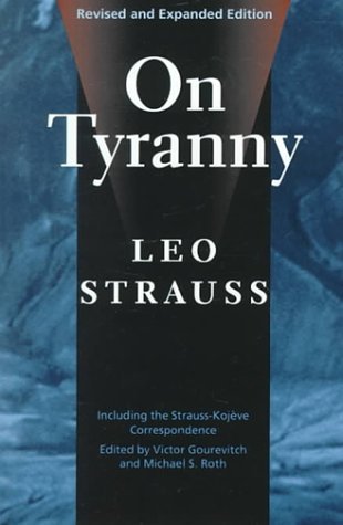 On Tyranny by Leo Strauss | Goodreads