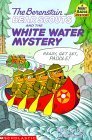 The Berenstain Bear Scouts and the White Water Mystery book cover