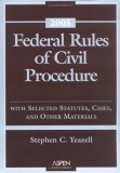 Federal Rules of Civil Procedure 2005: with Selected Statutes by ...