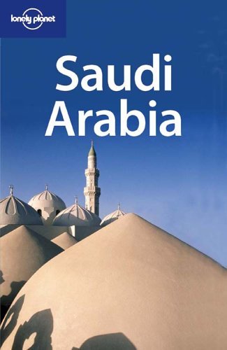 Saudi Arabia by Lonely Planet | Goodreads
