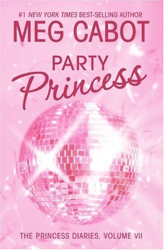 Party Princess (The Princess Diaries, #7)