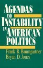Agendas and Instability in American Politics