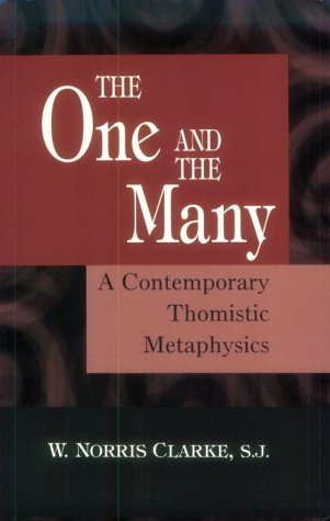The One and the Many: A Contemporary Thomistic Metaphysics