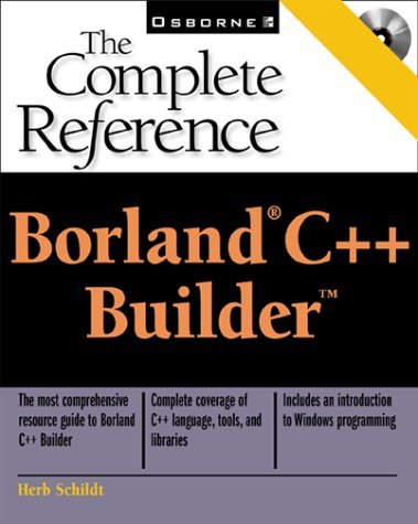 Borland C++ Builder: The Complete Reference by Herbert Schildt | Goodreads