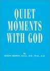 Quiet Moments With God