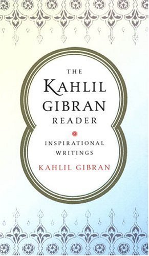 The Kahlil Gibran Reader book cover
