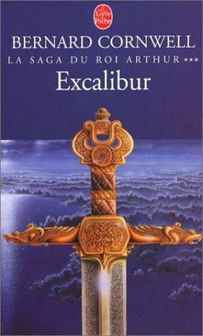Excalibur (La Saga du roi Arthur, #3)