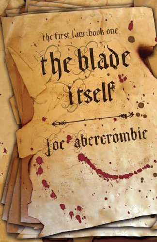The Blade Itself (The First Law, #1)