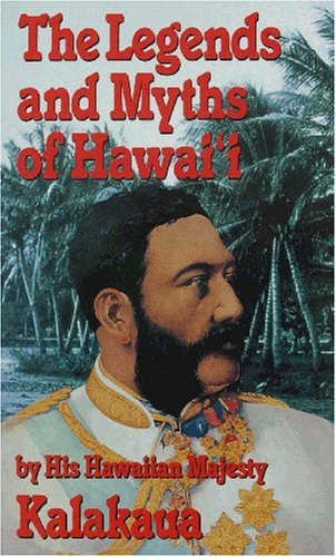 The Legends and Myths of Hawai'i