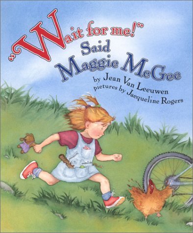 Wait for Me! Said Maggie McGee: Picture Book by Jean Van Leeuwen ...
