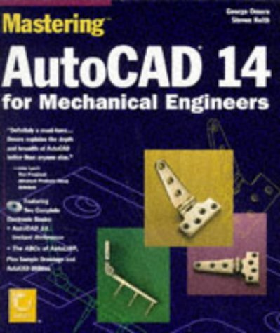 Mastering Autocad 14 for Mechanical Engineers by George Omura | Goodreads