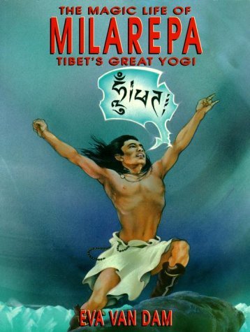 The Magic Life of Milarepa, Tibet's Great Yogi