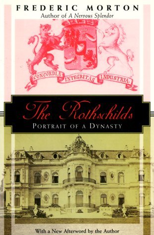 Planet Rothschild The Rothschilds: A Family Portrait by Frederic Morton | Goodreads