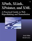 Xpath Xlink Xpointer And Xml A Practical Guide To Web Hyperlinking