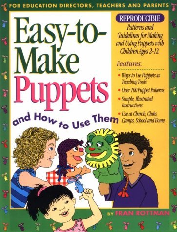Puppet Making Book Easy to Make Puppets and How to Use Them by Fran Rottman | Goodreads